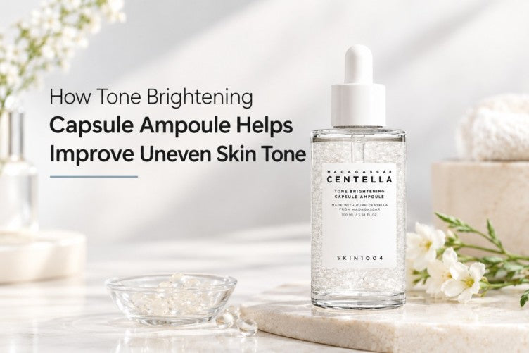 How Tone Brightening Capsule Ampoule Helps Improve Uneven Skin Tone