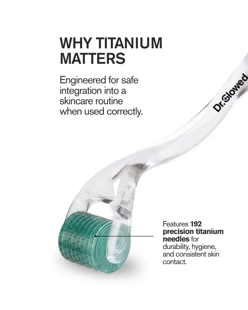 A clear dermal roller pen with a green-teal needle roller head, shown on a white background with marketing text reading 'WHY TITANIUM MATTERS' and 'Engineered for safe integration into a skincare routine when used correctly.' The brand name 'Dr.