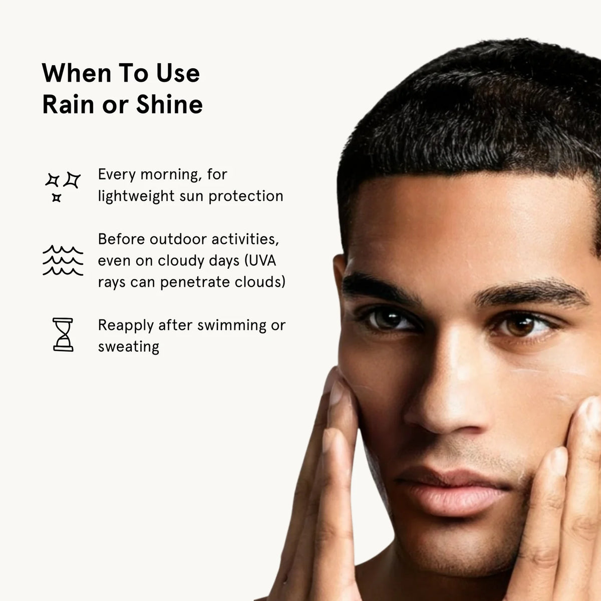 Man applying sunscreen with text on how to use 'Rain or Shine' product