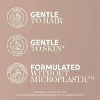 Product label with 'Gentle to Hair', 'Gentle to Skin', and 'Formulated without Microplastic' claims on a beige background.